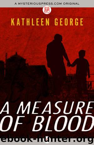 Measure of Blood by Kathleen George