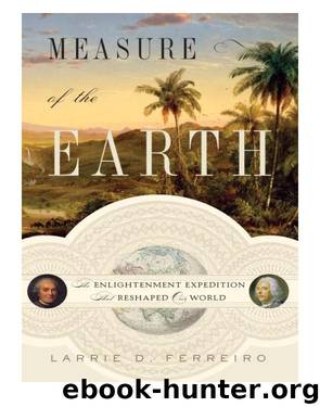 Measure of the Earth by Larrie D. Ferreiro
