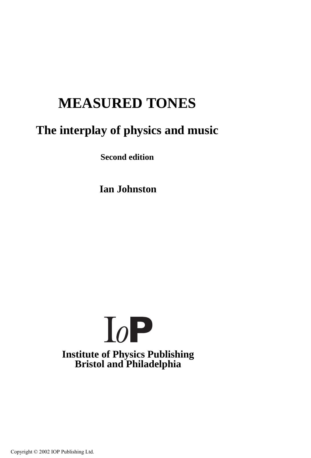 Measured Tones: The Interplay of Physics and Music,2nd Edition by Ian Johnston