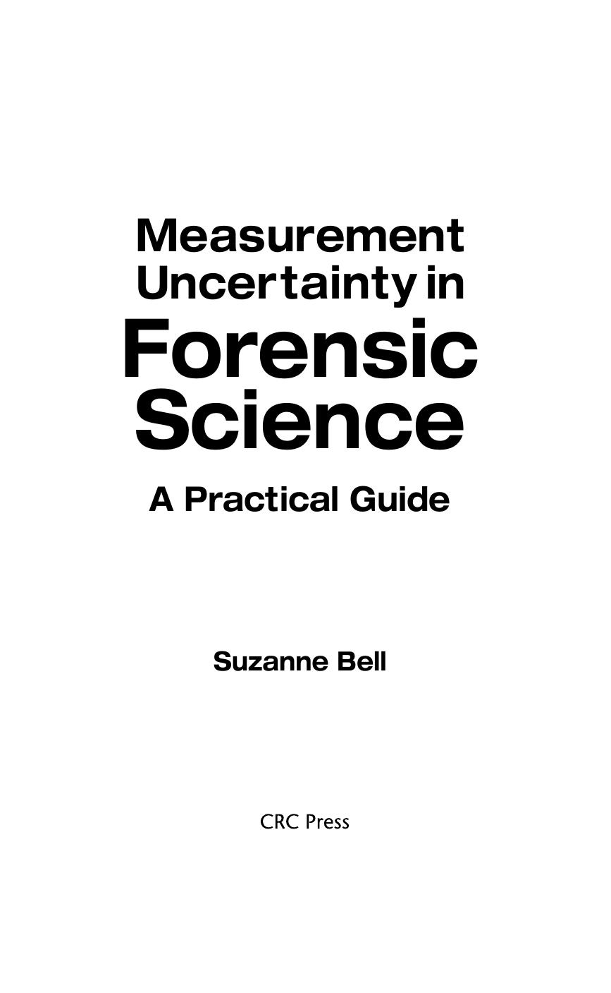 Measurement Uncertainty in Forensic Science by A Practical Guide