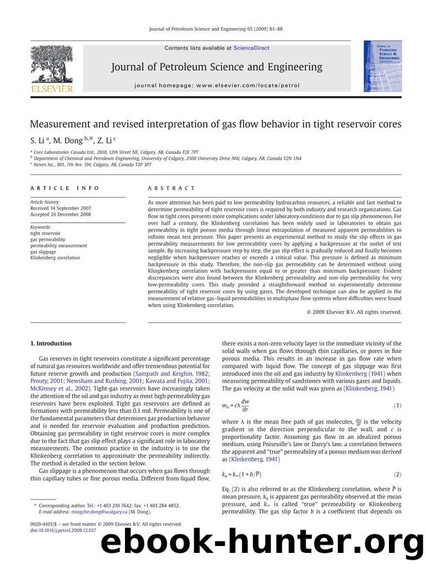 Measurement and revised interpretation of gas flow behavior in tight reservoir cores by S. Li; M. Dong; Z. Li