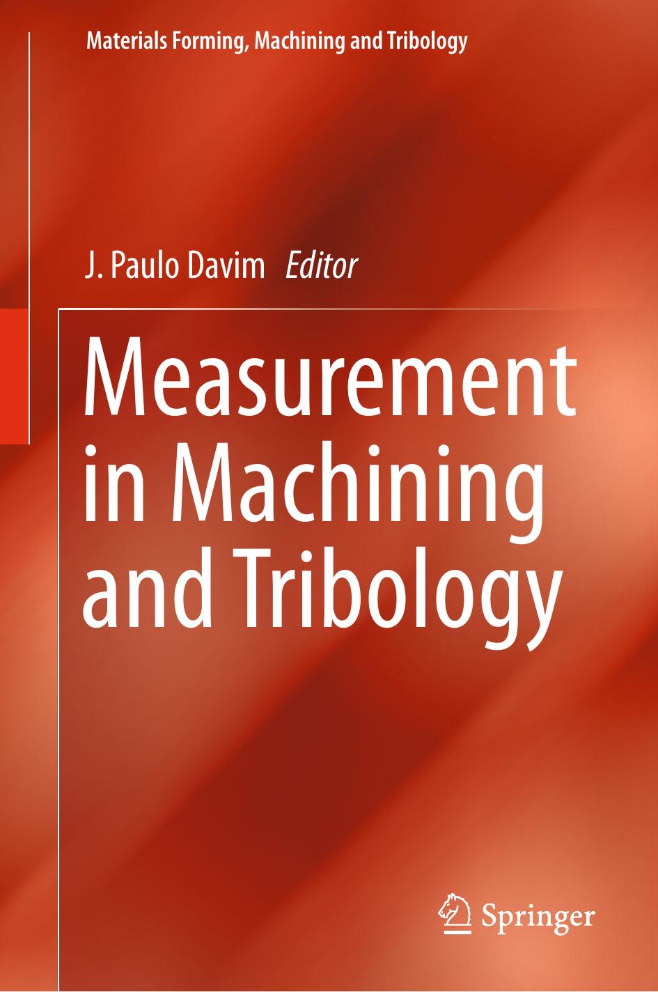 Measurement in Machining and Tribology by J. Paulo Davim