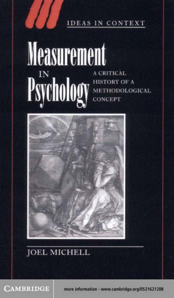 Measurement in Psychology: A Critical History of a Methodological Concept by Joel Michell