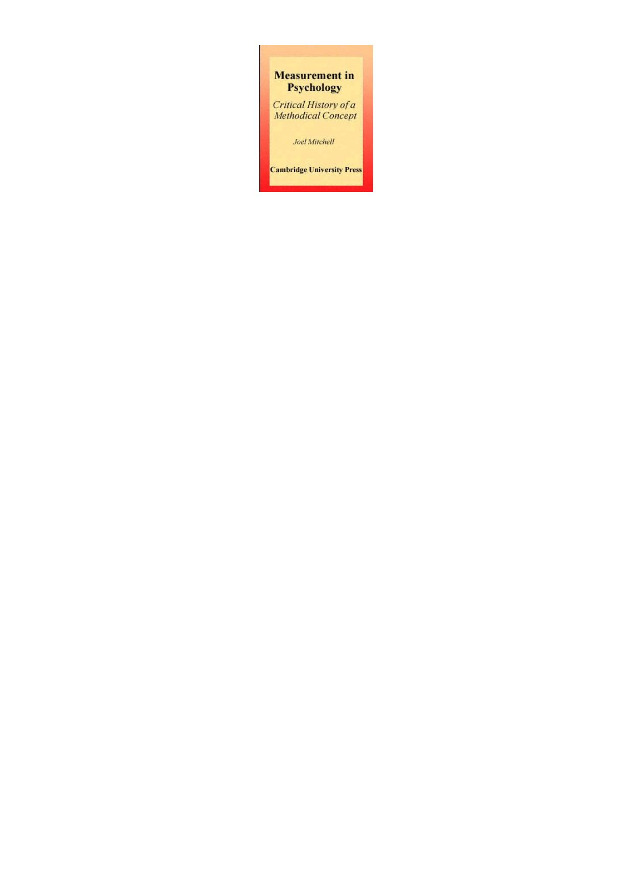 Measurement in psychology: critical history of a methodological concept by Michell Joel