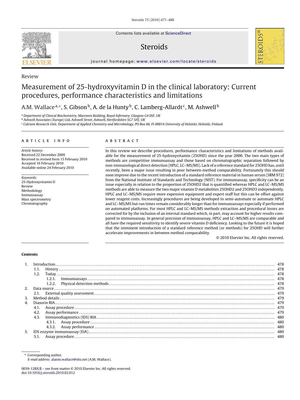 Measurement of 25-hydroxyvitamin D in the clinical laboratory: Current procedures, performance characteristics and limitations by A.M. Wallace; S. Gibson; A. de la Hunty; C. Lamberg-Allardt; M. Ashwell