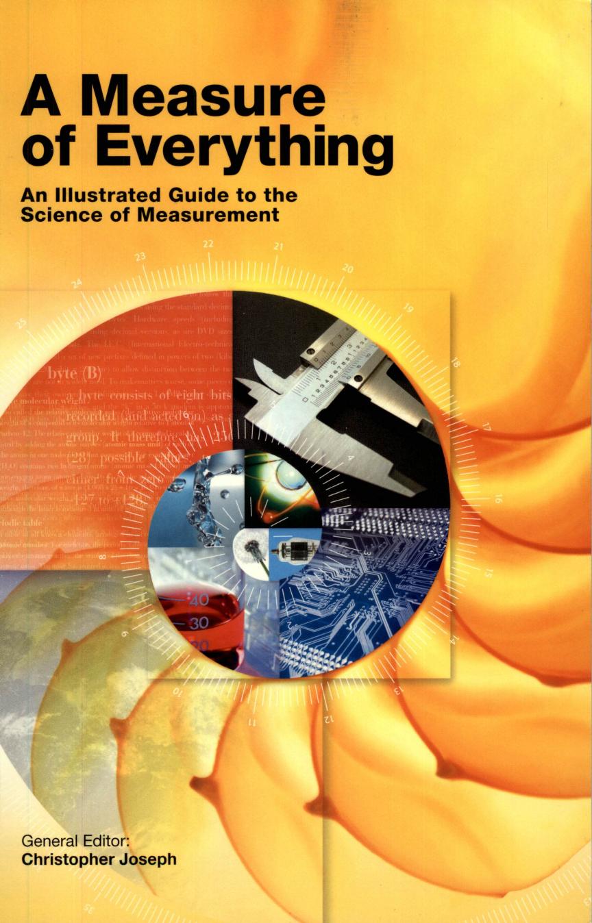 Measurement of Everything, A by an illustrated guide to the science of measurement