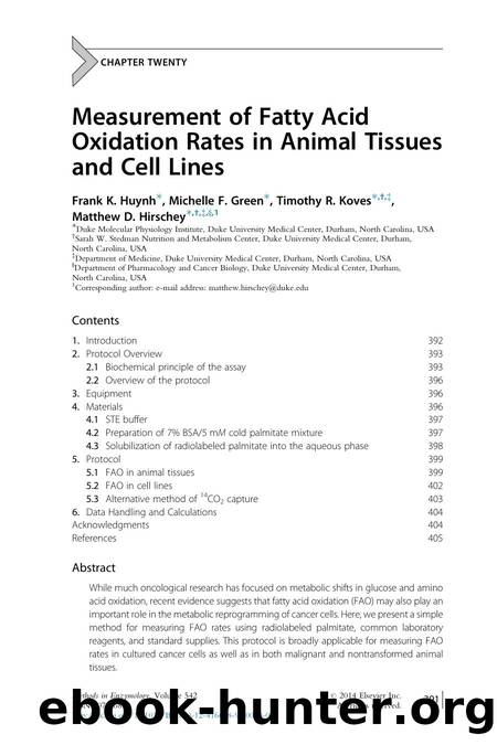 Measurement of Fatty Acid Oxidation Rates in Animal Tissues and Cell Lines by Frank K. Huynh & Michelle F. Green & Timothy R. Koves & Matthew D. Hirschey