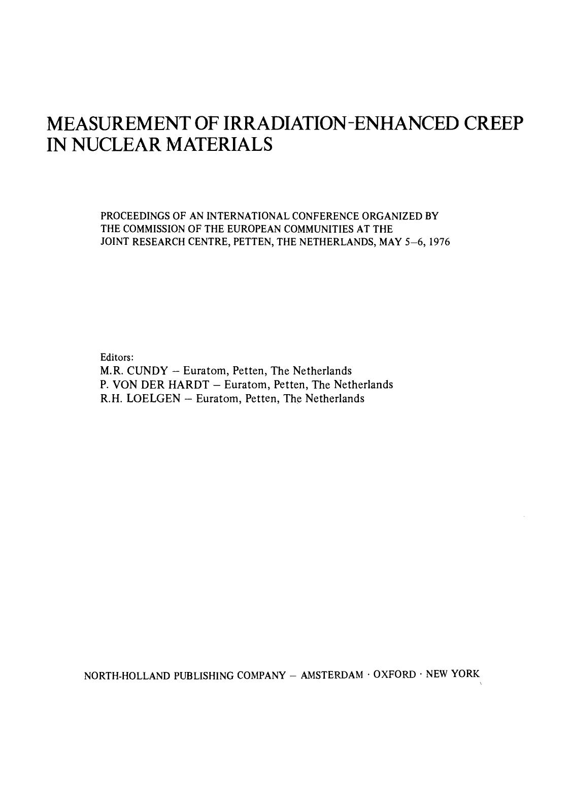 Measurement of Irradiation-enhanced Creep in Nuclear Materials. Proceedings of an International Conference Organized by the Commission of the European Communities at the Joint Rese by M.R. Cundy P. Von der Hardt and R.H. Loelgen (Eds.)