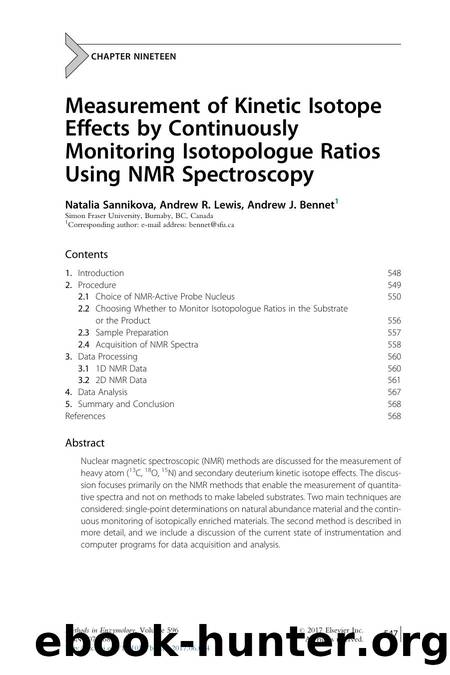 Measurement of Kinetic Isotope Effects by Continuously Monitoring Isotopologue Ratios Using NMR Spectroscopy by Natalia Sannikova & Andrew R. Lewis & Andrew J. Bennet