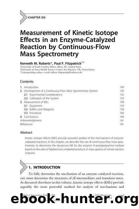 Measurement of Kinetic Isotope Effects in an Enzyme-Catalyzed Reaction by Continuous-Flow Mass Spectrometry by Kenneth M. Roberts & Paul F. Fitzpatrick