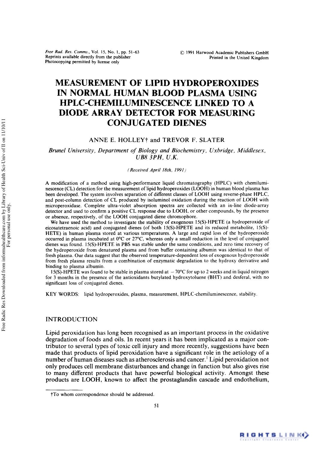 Measurement of Lipid Hydroperoxides in Normal Human Blood Plasma Using HPLC-Chemiluminescence Linked to a Diode Array Detector for Measuring Conjugated Dienes by Anne E. Holley1† & Trevor F. Slater1