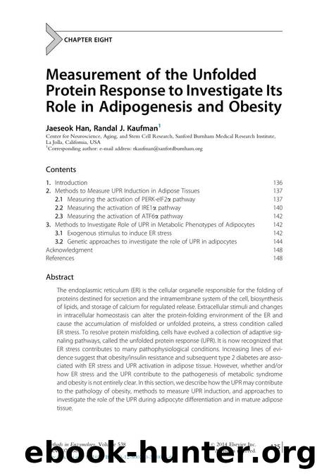 Measurement of the Unfolded Protein Response to Investigate Its Role in Adipogenesis and Obesity by Jaeseok Han & Randal J. Kaufman