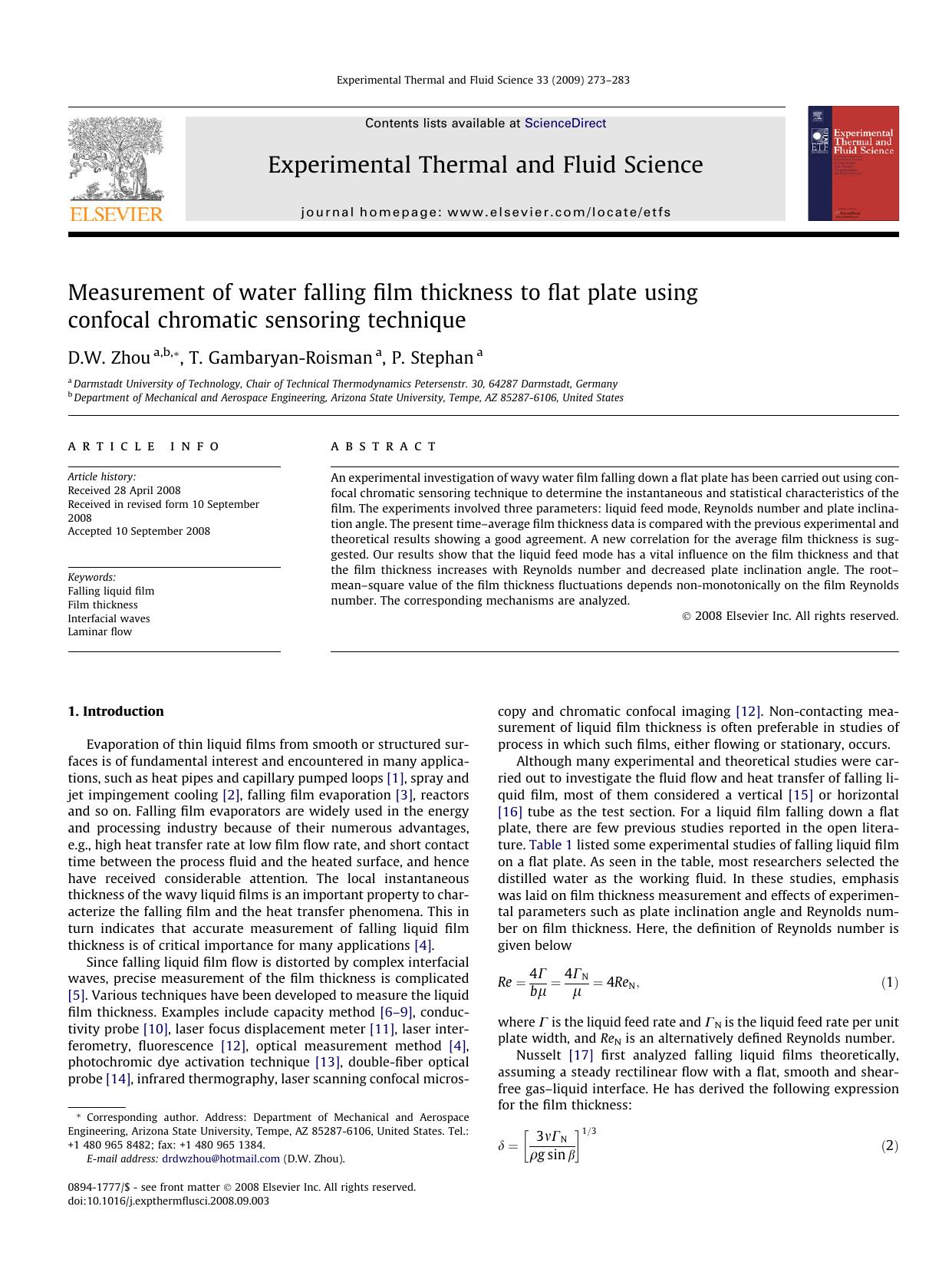 Measurement of water falling film thickness to flat plate using confocal chromatic sensoring technique by D.W. Zhou; T. Gambaryan-Roisman; P. Stephan