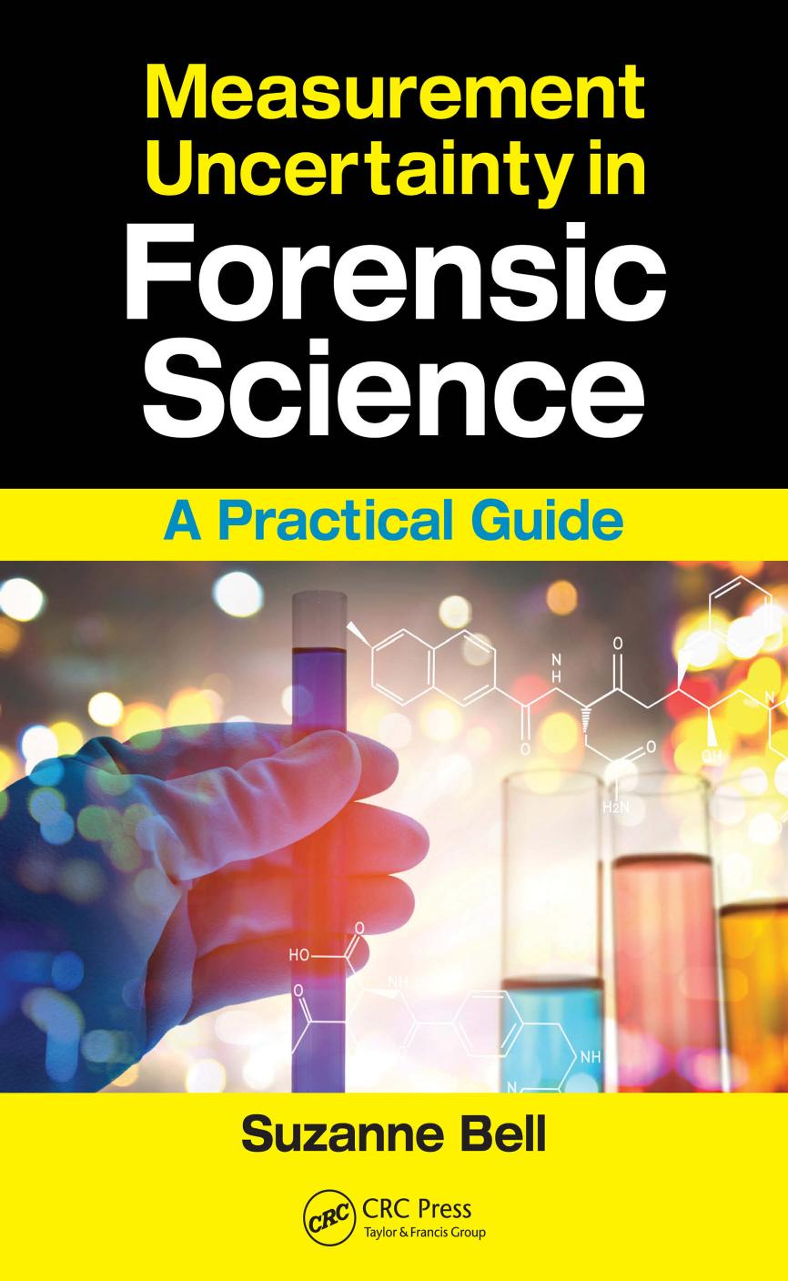 Measurement uncertainty in forensic science: a practical guide by Suzanne Bell