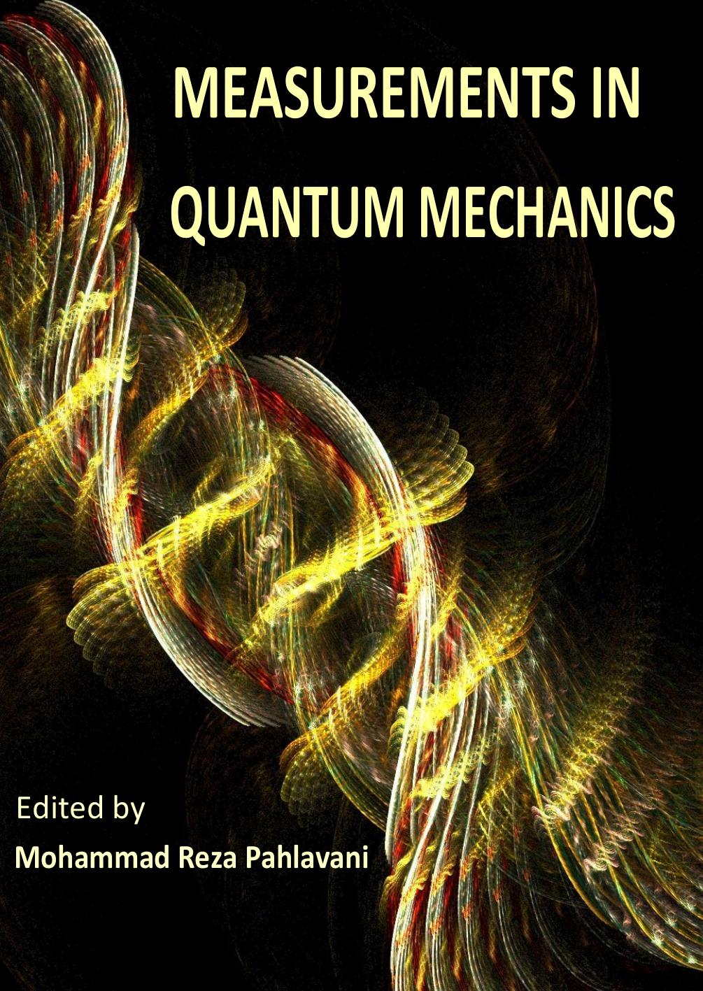 Measurements in Quantum Mechanics [Pahlavani] by Unknown