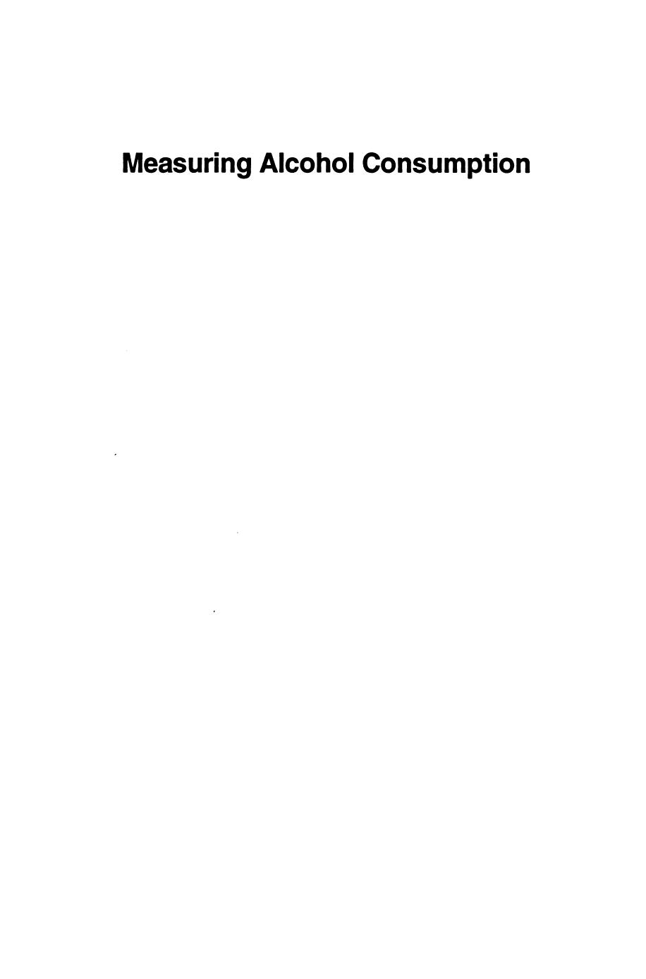 Measuring Alcohol Consumption: Psychosocial and Biochemical Methods by Thomas F. Babor Frances K. Del Boca (auth.) Raye Z. Litten John P. Allen (eds.)