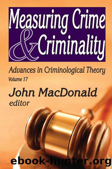 Measuring Crime and Criminality by John MacDonald