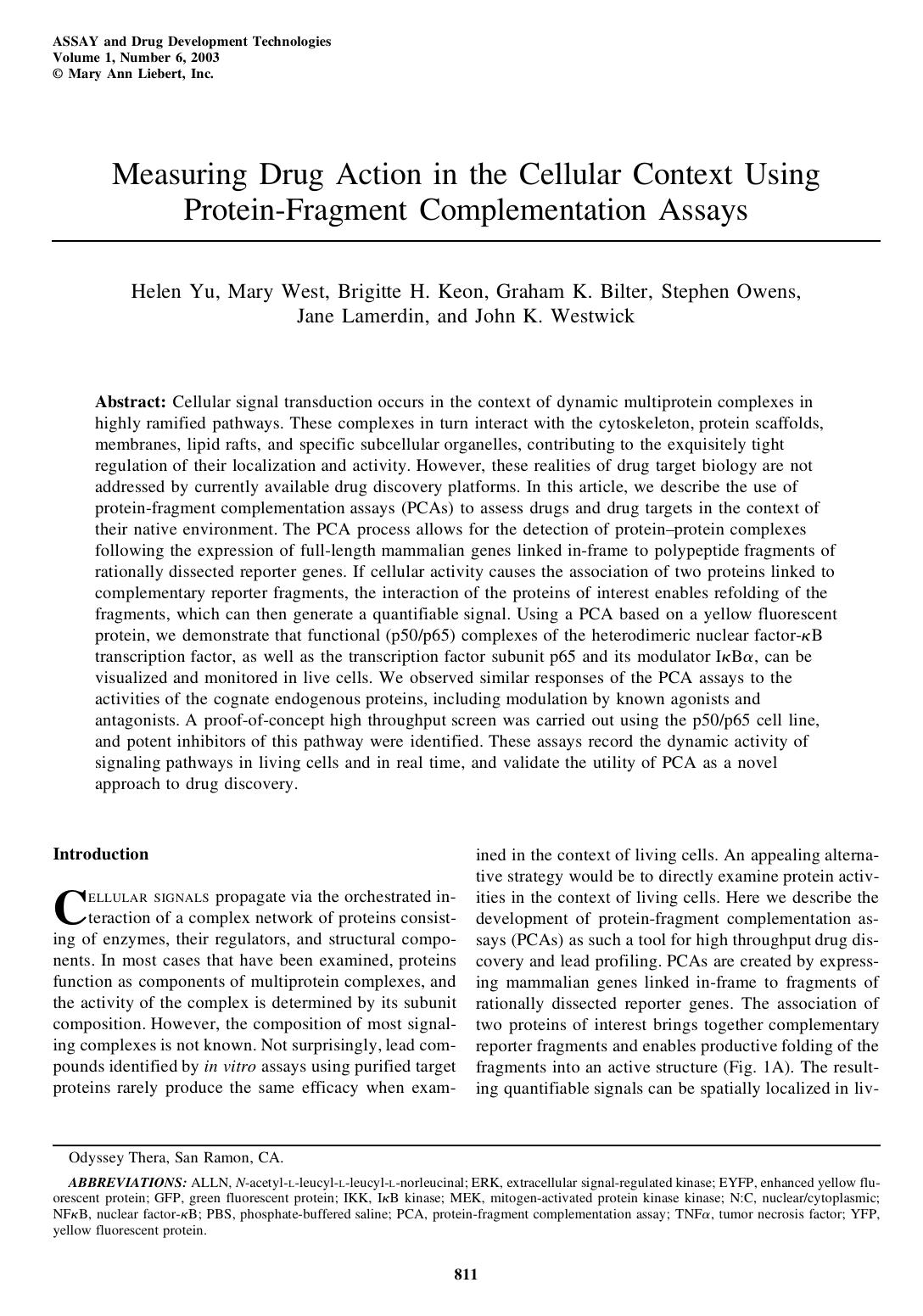 Measuring Drug Action in the Cellular Context Using Protein-Fragment Complementation Assays by Helen Yu Mary West Brigitte H. Keon Graham K. Bilter Stephen Owens Jane Lamerdin John K. Westwick