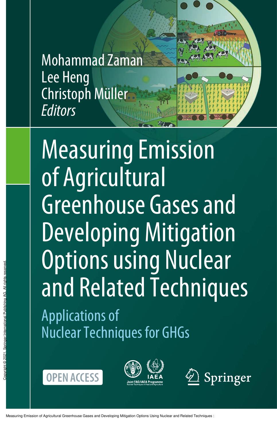 Measuring Emission of Agricultural Greenhouse Gases and Developing Mitigation Options Using Nuclear and Related Techniques : Applications of Nuclear Techniques for GHGs by Mohammad Zaman; Lee Heng; Christoph Müller