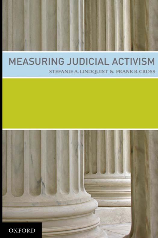 Measuring Judicial Activism by Stefanie Lindquist Frank Cross