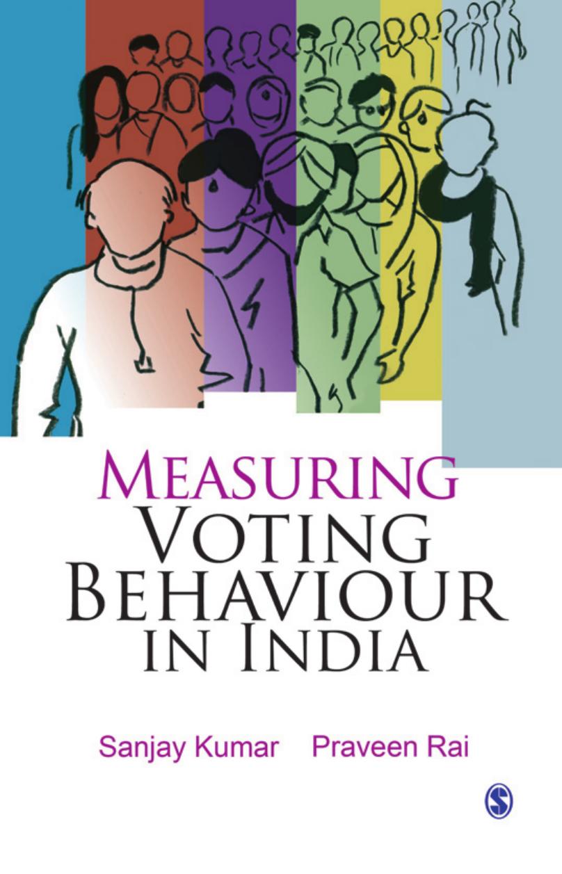 Measuring Voting Behaviour in India by Sanjay Kumar; Praveen Rai