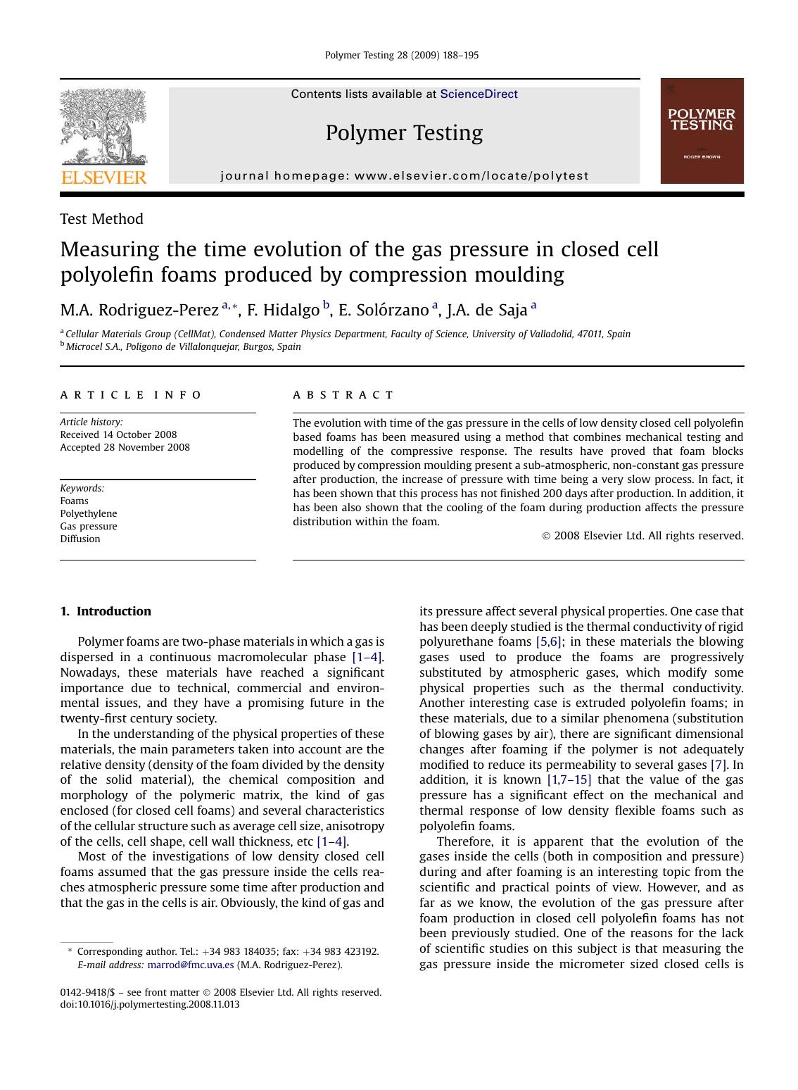 Measuring the time evolution of the gas pressure in closed cell polyolefin foams produced by compression moulding by M.A. Rodriguez-Perez; F. Hidalgo; E. SolOrzano; J.A. de Saja