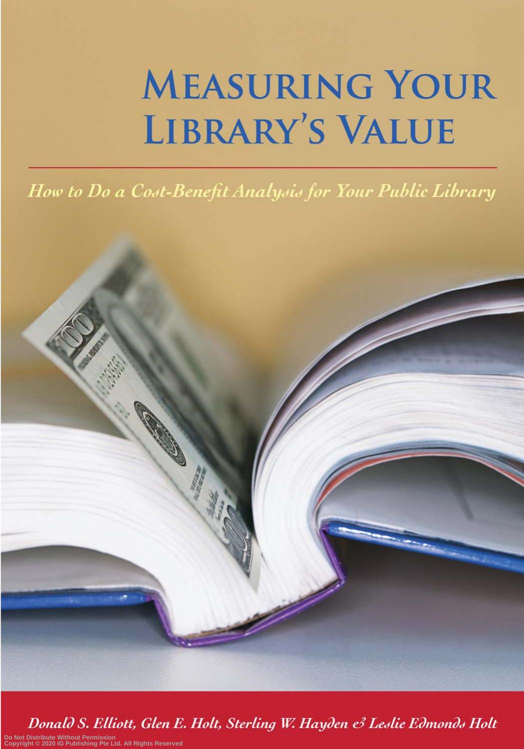 Measuring your library's value : how to do a cost-benefit analysis for your public library by Donald S. Elliott (editor)
