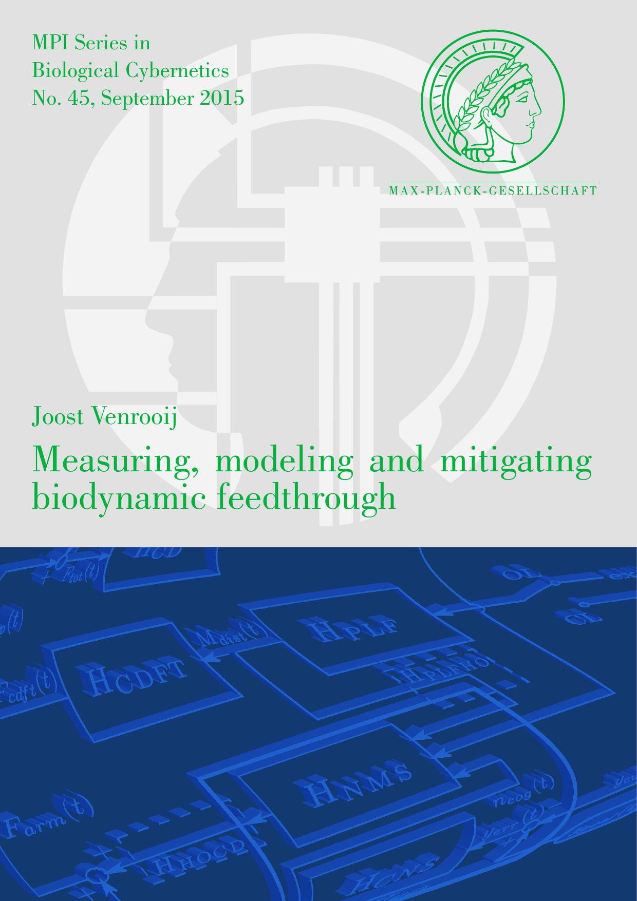 Measuring, Modeling and Mitigating Biodynamic Feedthrough by Joost Venrooij