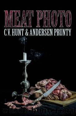 Meat Photo by C.V. Hunt & Andersen Prunty