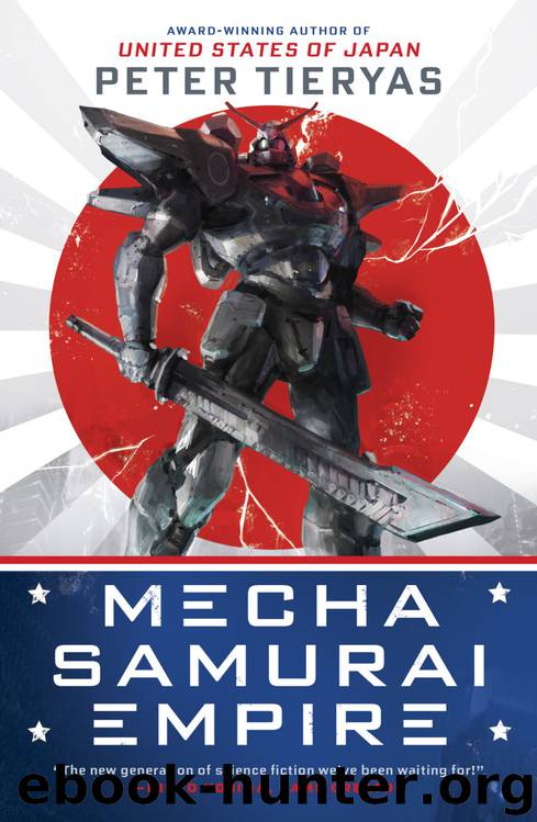 Mecha Samurai Empire by Peter Tieryas