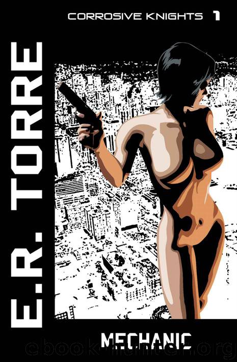 Mechanic (Corrosive Knights) by E. R. Torre