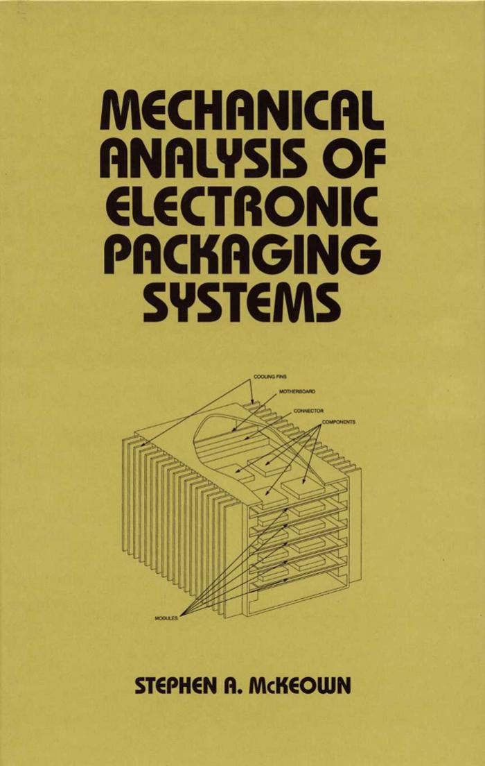 Mechanical Analysis of Electronic Packaging Systems by Mckeown
