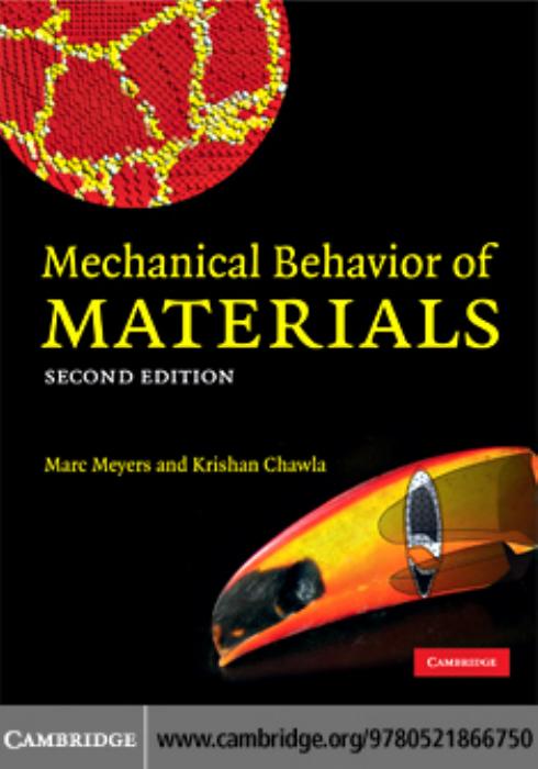 Mechanical Behavior of Materials by Marc Andre Meyers and Krishan Kumar Chawla