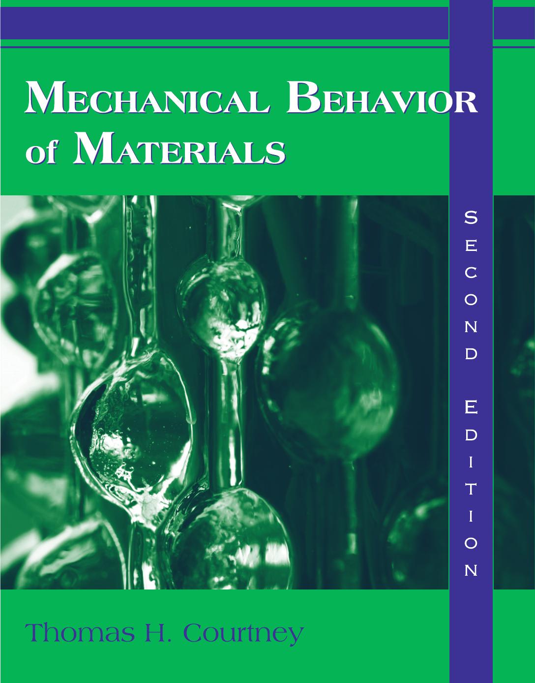 Mechanical Behavior of Materials by Thomas H. Courtney