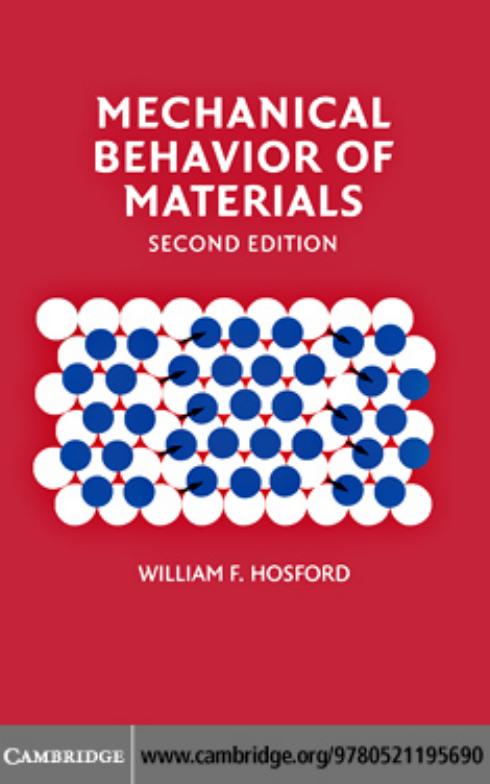 Mechanical Behavior of Materials, 2nd edition by William F. Hosford