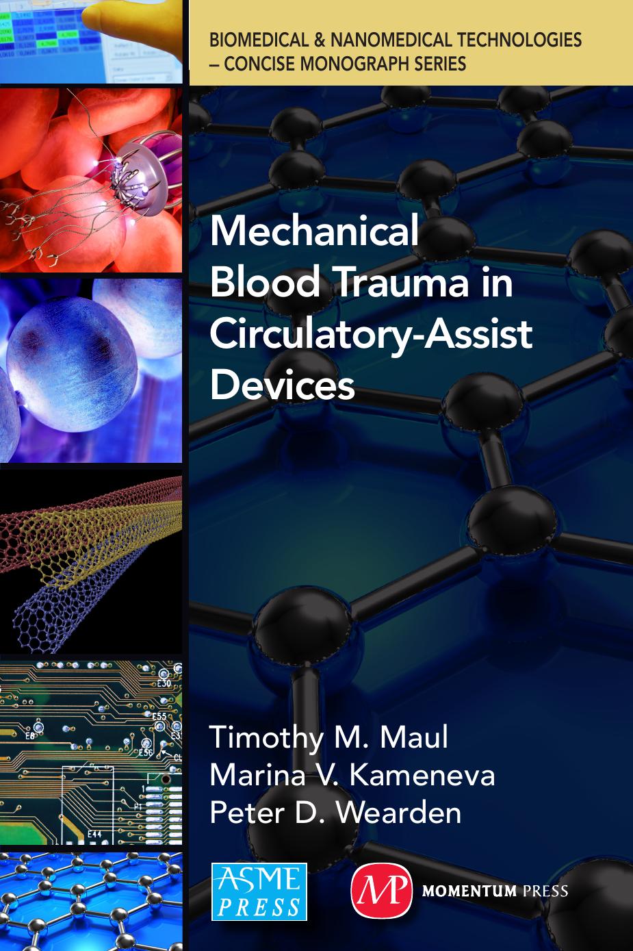 Mechanical Blood Trauma in Circulatory-Assist Devices by Timothy Michael Maul Marina V. Kameneva