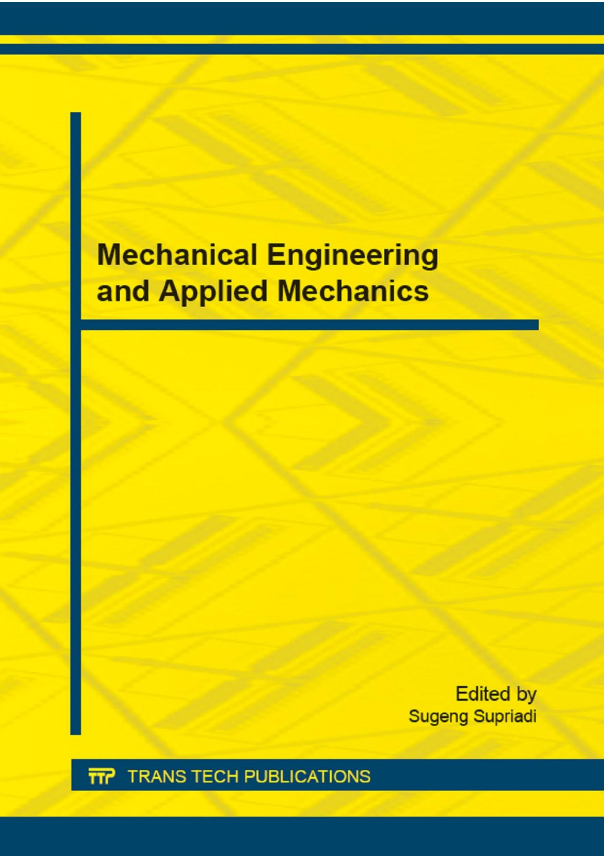 Mechanical Engineering and Applied Mechanics: Selected, Peer Reviewed Papers from the 13th Indonesia Conference of Mechanical Engineering, October 15-16, 2014, Depok, Indonesia by Sugeng Supriadi