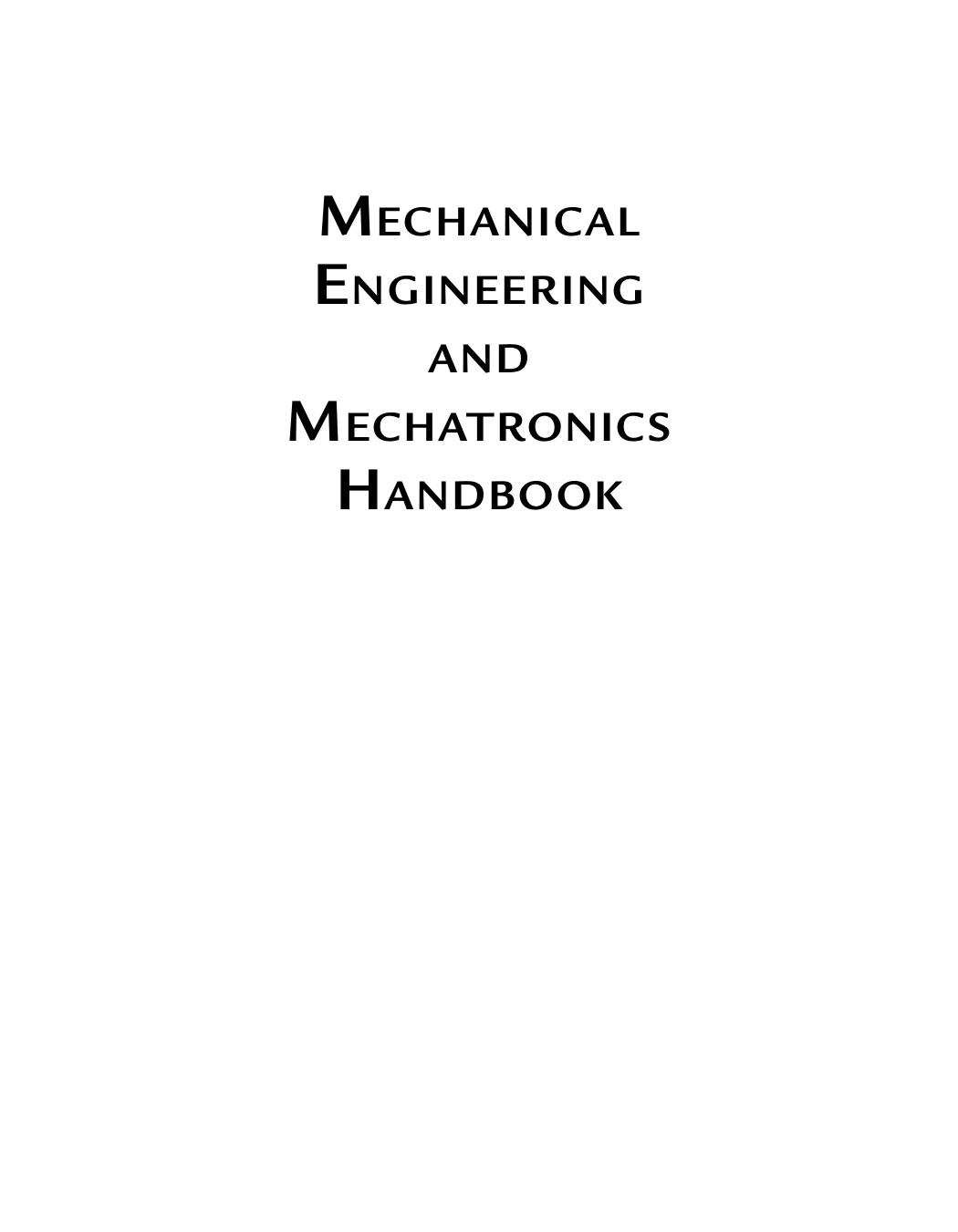 Mechanical Engineering and Mechatronics Handbook by Kumar D.;