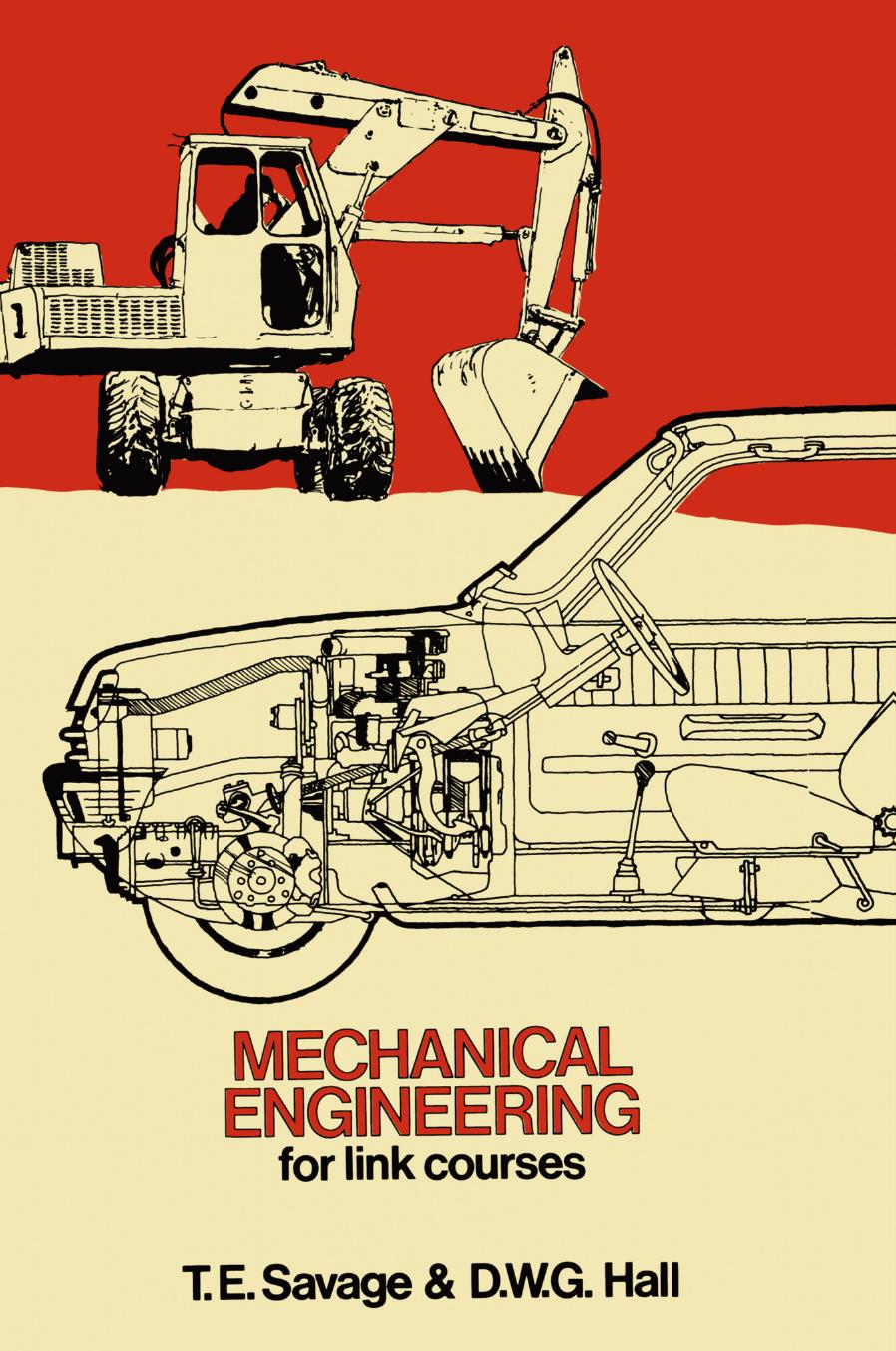 Mechanical Engineering for Link Courses by T. E. Savage D. W. G. Hall (auth.)