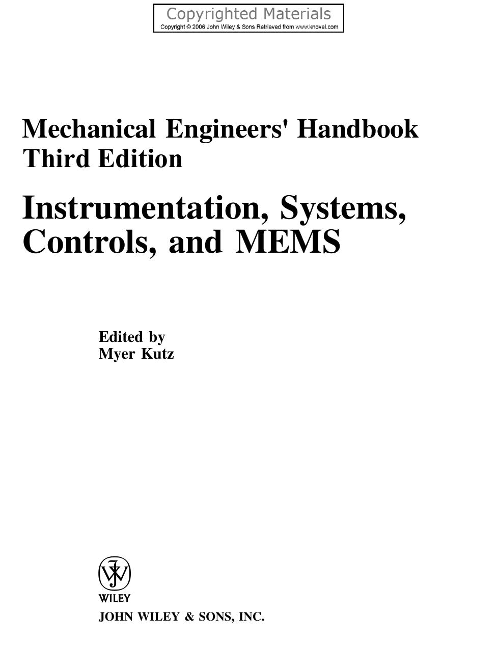 Mechanical Engineers' Handbook - Instrumentation, Systems, Controls, and MEMS by Kutz Myer