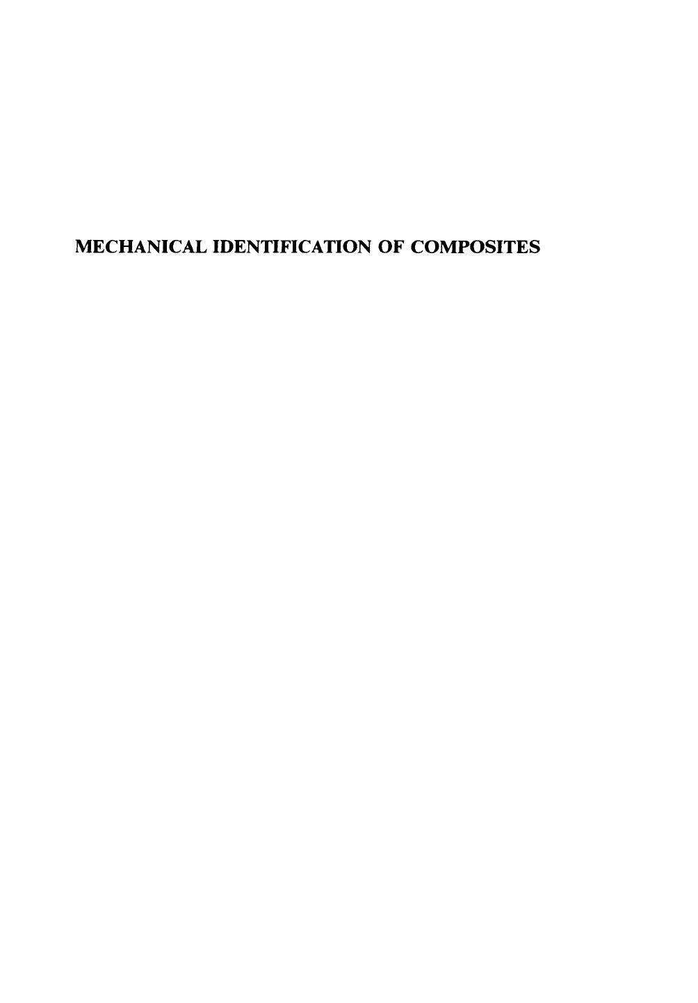 Mechanical Identification of Composites by W. P. De Wilde Civ. Eng. Ph.D. (auth.) A. Vautrin H. Sol (eds.)