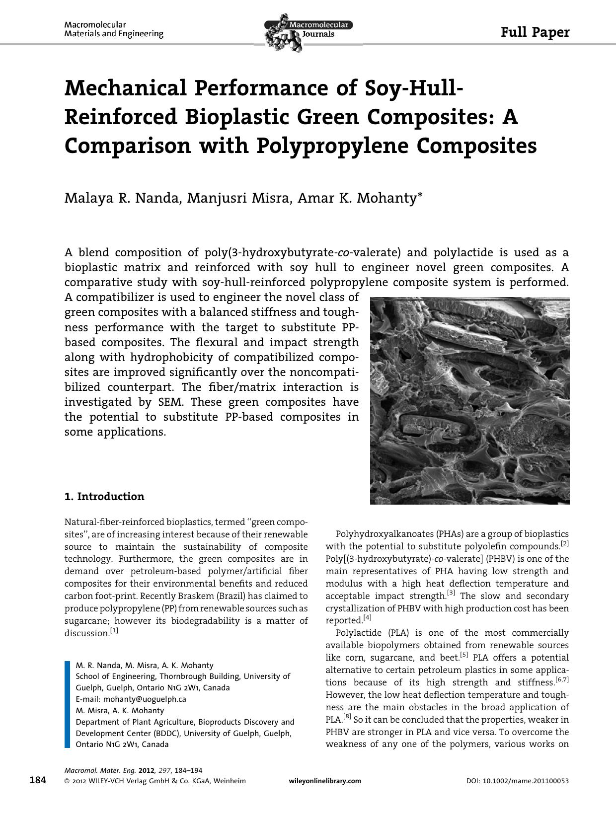 Mechanical Performance of SoyHullReinforced Bioplastic Green Composites: A Comparison with Polypropylene Composites by Unknown