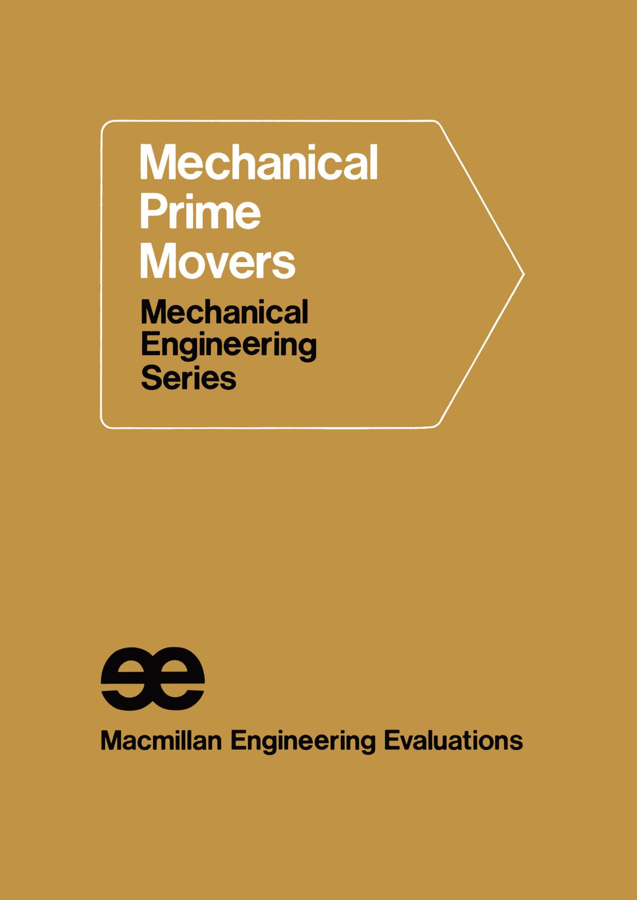 Mechanical Prime Movers by Peter C Bell BSc (eds.)