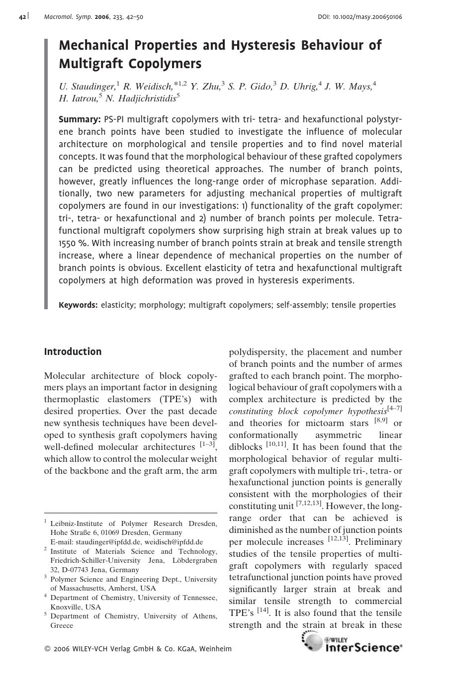 Mechanical Properties and Hysteresis Behaviour of Multigraft Copolymers by Unknown