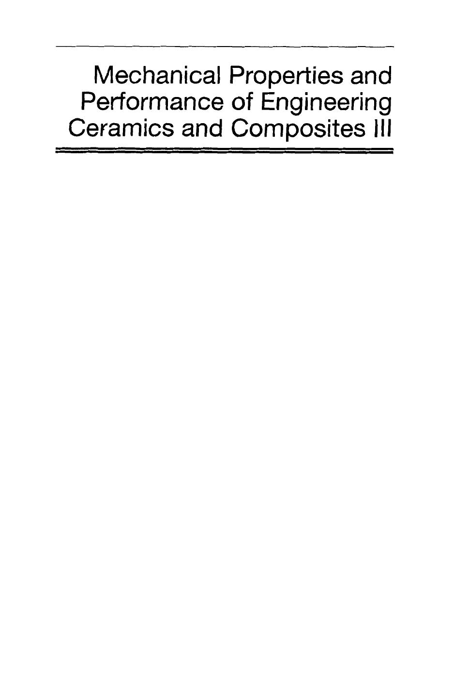 Mechanical Properties and Performance of Engineering Ceramics and Composites III (2007) by 4<8=8AB@0B>@