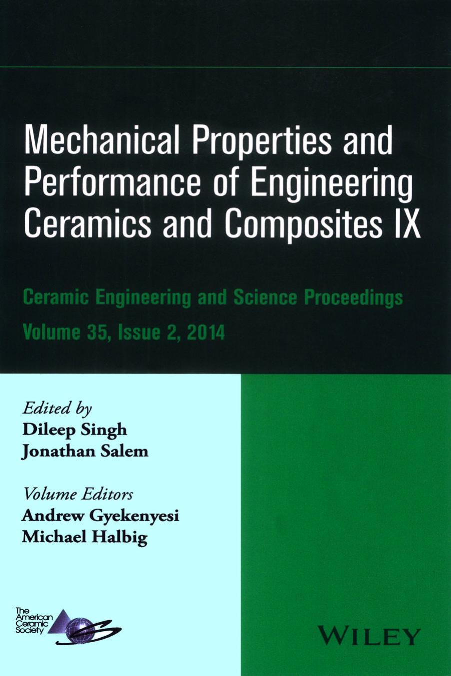 Mechanical Properties and Performance of Engineering Ceramics and Composites IX: Ceramic Engineering and Science Proceedings, Volume 35 Issue 2 by unknow