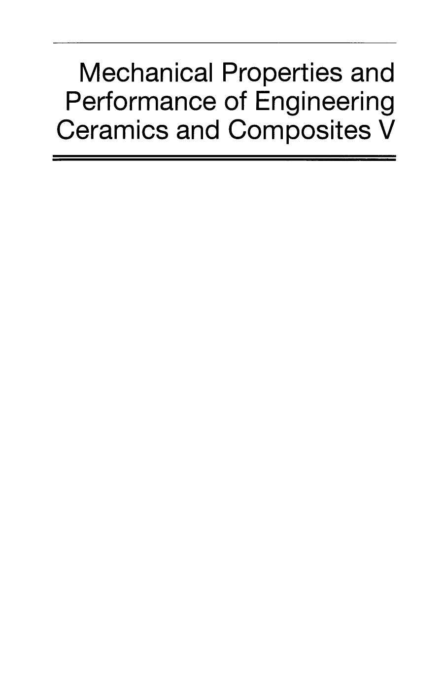 Mechanical Properties and Performance of Engineering Ceramics and Composites V (2010) by 4<8=8AB@0B>@
