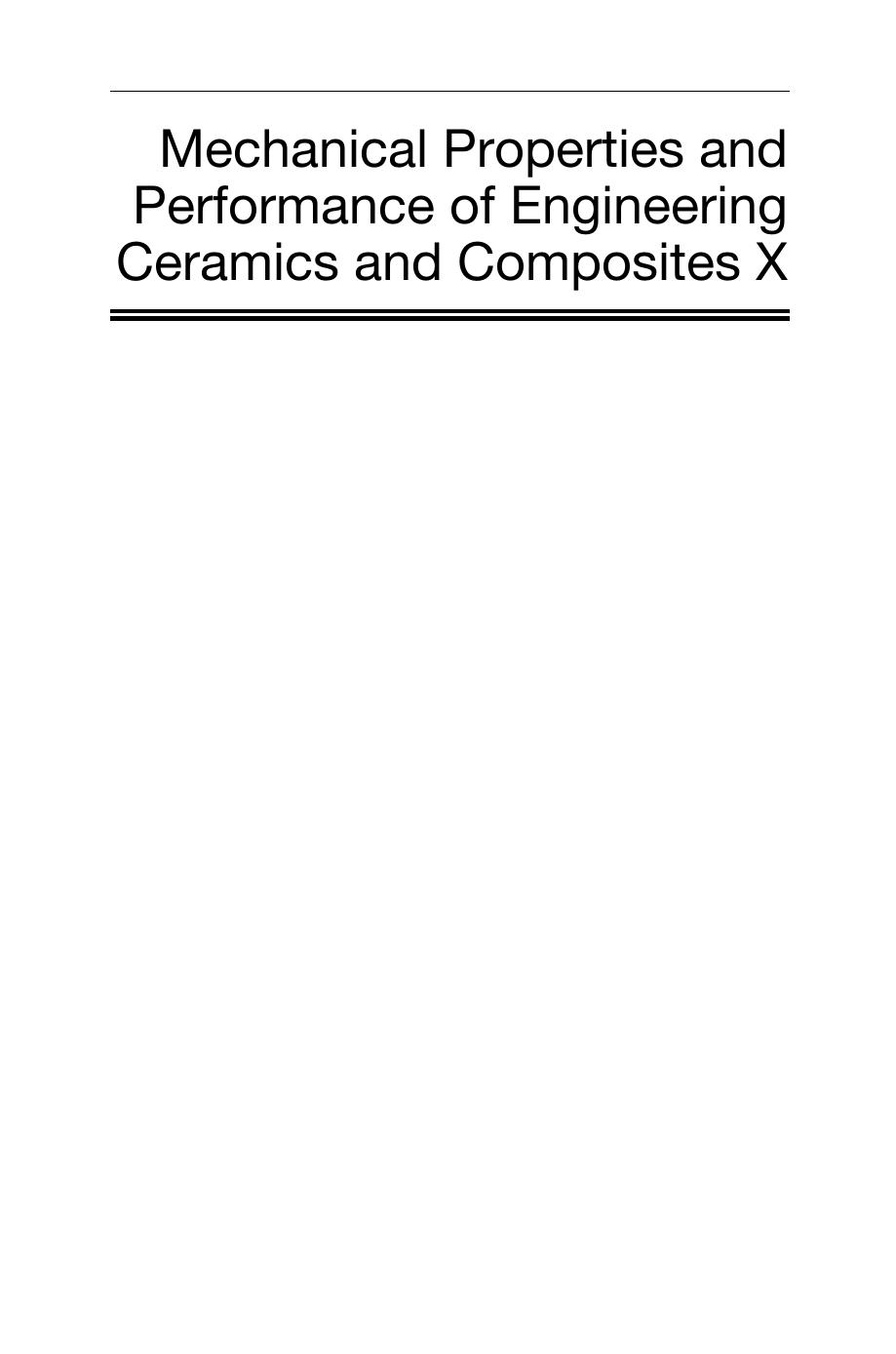 Mechanical Properties and Performance of Engineering Ceramics and Composites X (2016) by 4<8=8AB@0B>@