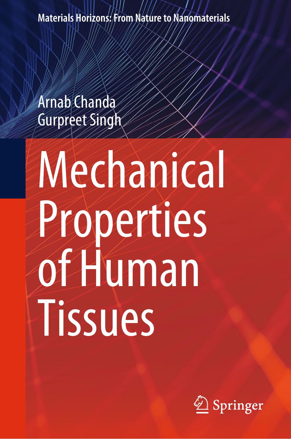 Mechanical Properties of Human Tissues by Arnab Chanda Gurpreet Singh