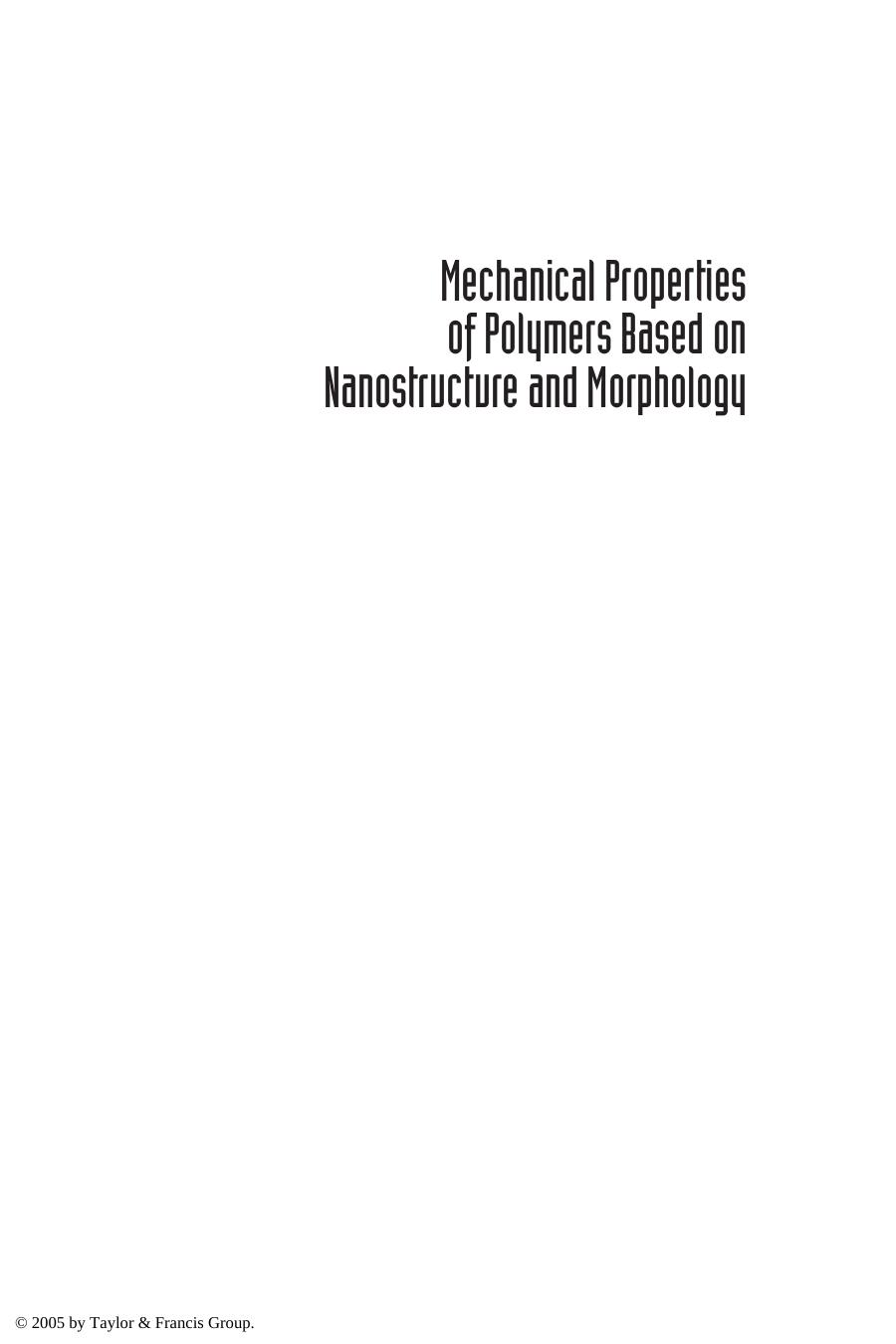 Mechanical Properties of Polymers based on Nanostructure and Morphology by Unknown